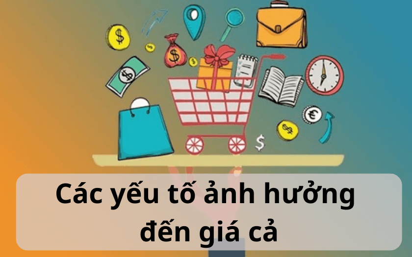 Những yếu tố ảnh hưởng đến giá cả tại các siêu thị online
