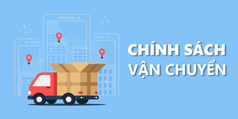 4. Chính sách vận chuyển và phí ship